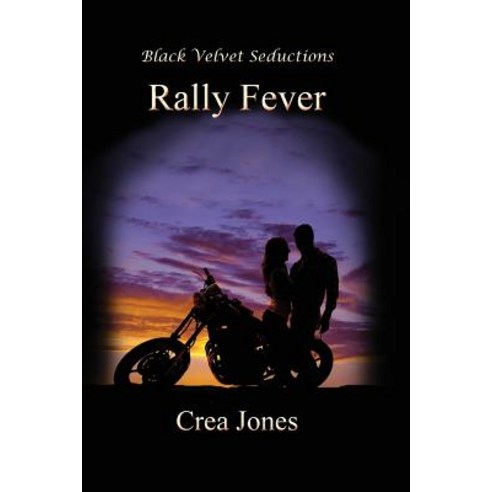 Rally Fever Paperback, Black Velvet Seductions Publishing Co