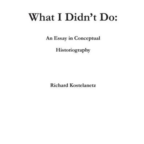 What I Didn''t Do Paperback, Archae Editions