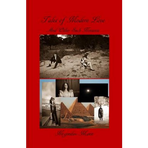 Tales of Modern Love and Other Such Nonsense Paperback, Createspace Independent Publishing Platform