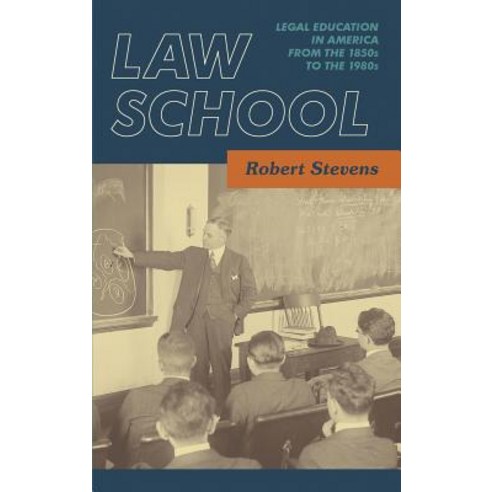 Law School: Legal Education in America from the 1850s to the 1980s [1983] Hardcover, Lawbook Exchange, Ltd.
