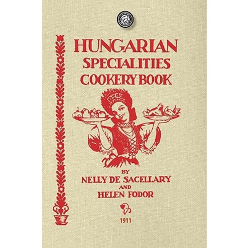 Hungarian Specialties Cookery Book Paperback, Applewood Books
