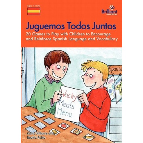 Juguemos Todos Juntos - 20 Games to Play with Children to Encourage and Reinforce Spanish Language and Vocabulary Paperback, Brilliant Publications