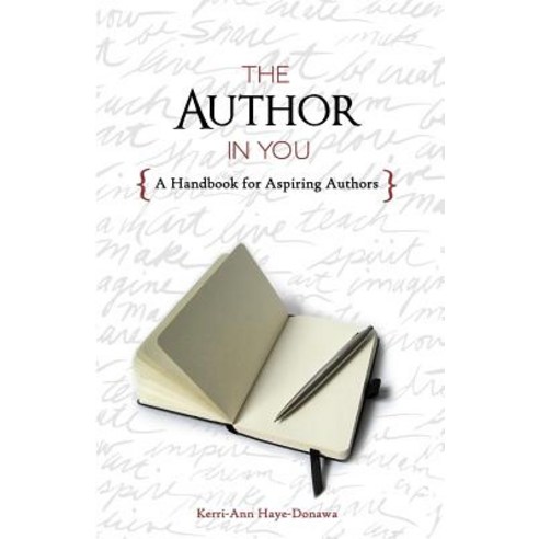 The Author in You: A Handbook for Aspiring Authors Paperback, Conclusio