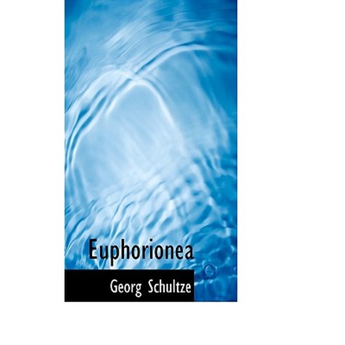 Euphorionea Paperback, BiblioLife