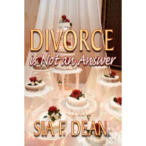 Divorce Is Not an Answer Paperback, Authorhouse