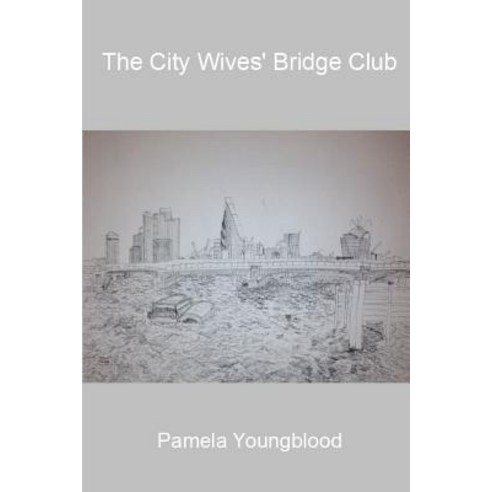The City Wives'' Bridge Club Paperback, Lulu.com