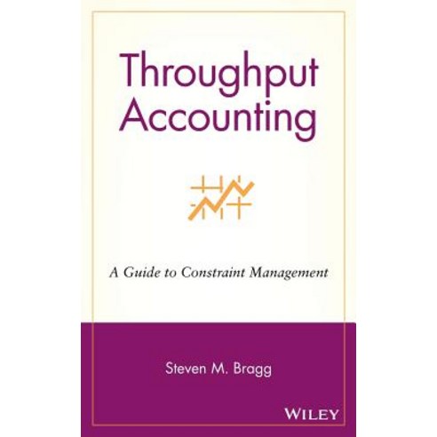 Throughput Accounting: A Guide to Constraint Management Hardcover, Wiley