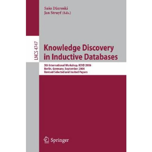 Knowledge Discovery in Inductive Databases Paperback, Springer