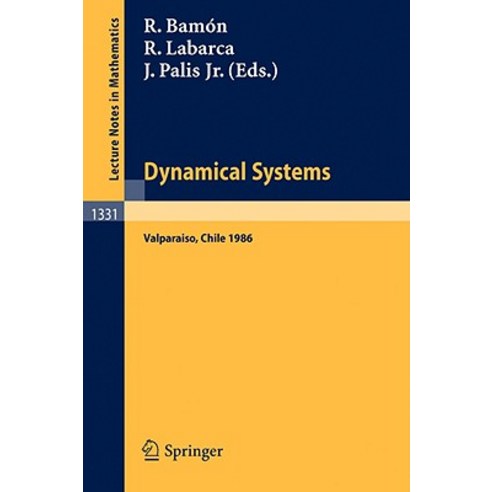 Dynamical Systems: Valparaiso. Proceedings of a Symposium Held in Valparaiso Chile Nov. 24-29 1986 Paperback, Springer