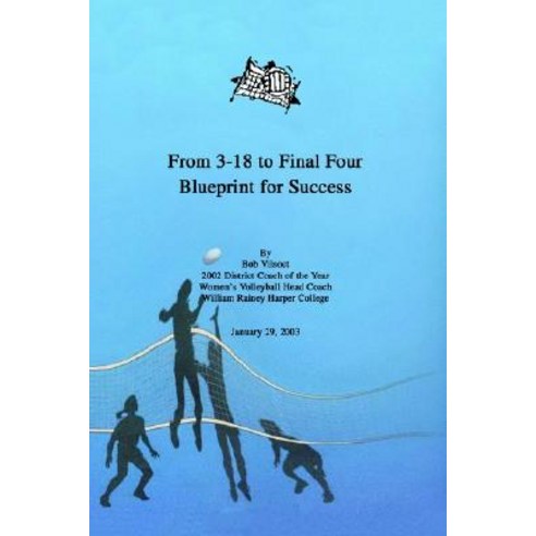 From 3-18 to Final Four: Blueprint for Success Paperback, iUniverse