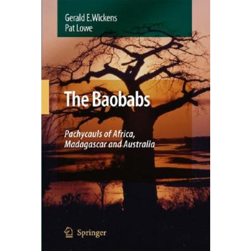 The Baobabs: Pachycauls of Africa Madagascar and Australia Hardcover, Springer