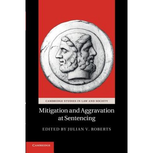 Mitigation and Aggravation at Sentencing, Cambridge University Press