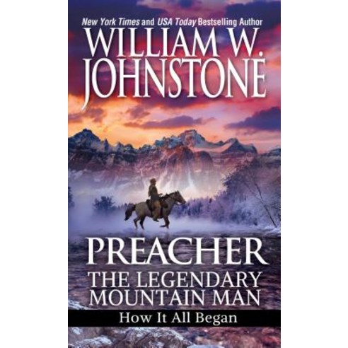 Preacher: The Legendary Mountain Man: How It All Began Mass Market Paperbound, Pinnacle Books
