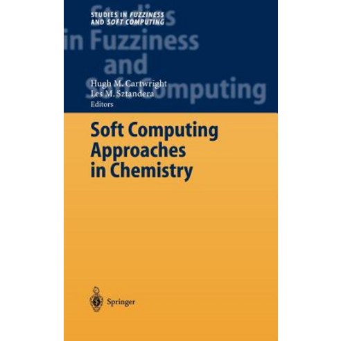 Soft Computing Approaches in Chemistry Hardcover, Springer