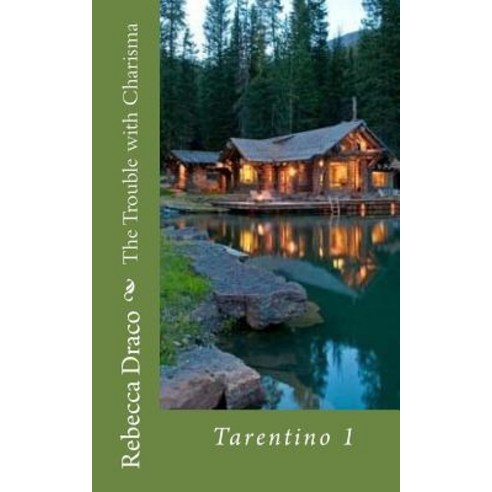The Trouble with Charisma: Tarentino 1 Paperback, Createspace Independent Publishing Platform