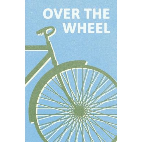Over the Wheel Paperback, Macha Press