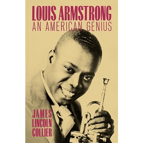 Louis Armstrong: An American Genius Paperback, Oxford University Press, USA