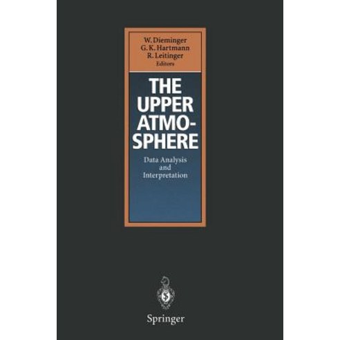 The Upper Atmosphere: Data Analysis and Interpretation Paperback, Springer