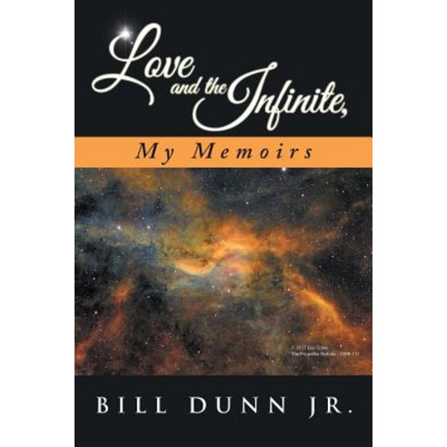Love and the Infinite My Memoirs Paperback, Balboa Press