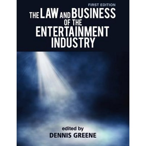 The Law and Business of the Entertainment Industry Paperback, Cognella Academic Publishing
