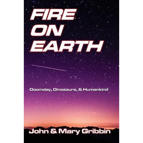 Fire on Earth Paperback, Createspace Independent Publishing Platform