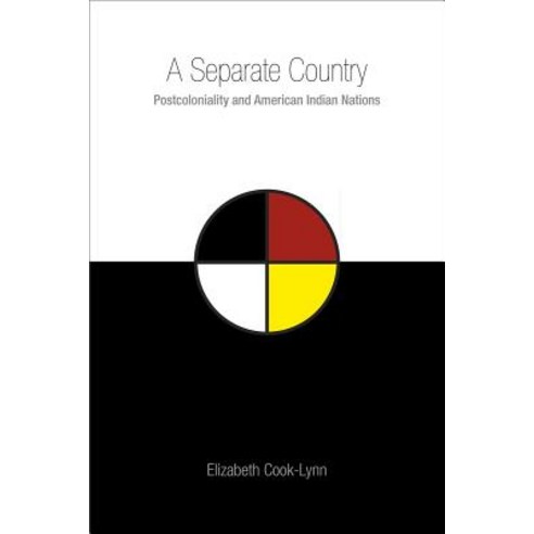 A Separate Country: Postcoloniality and American Indian Nations Hardcover, Texas Tech University Press
