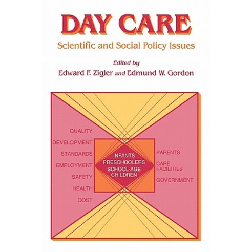Day Care: Scientific and Social Policy Issues Paperback, Auburn House Pub. Co.