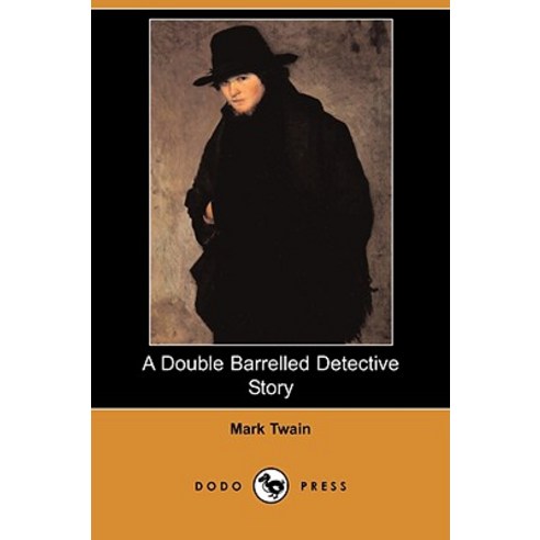 A Double Barrelled Detective Story (Dodo Press) Paperback, Dodo Press