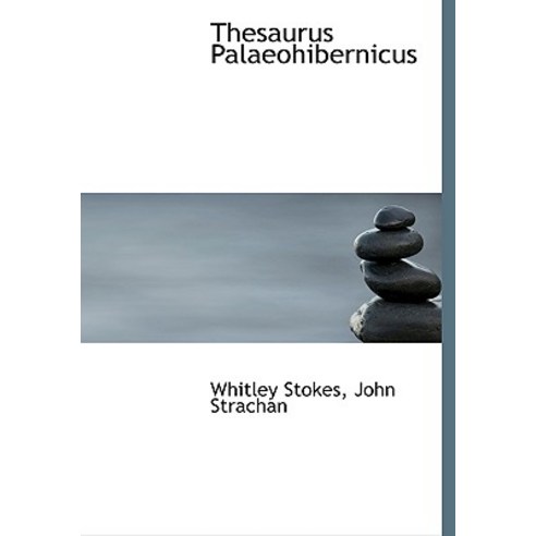 Thesaurus Palaeohibernicus Hardcover, BiblioLife