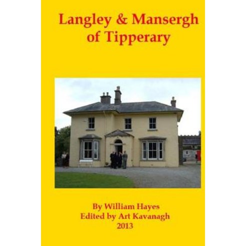 Langley & Mansergh of Tipperary Paperback, Createspace