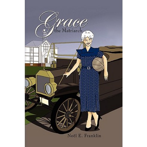 Grace the Matriarch Paperback, Xlibris