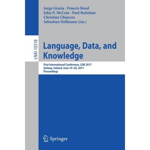 Language Data and Knowledge: First International Conference Ldk 2017 Galway Ireland June 19-20 2017 Proceedings Paperback, Springer