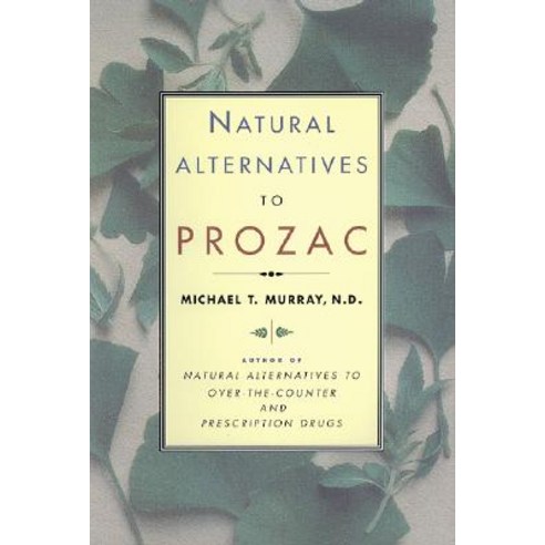 Natural Alternatives (P Rozac) to Prozac Paperback, William Morrow & Company