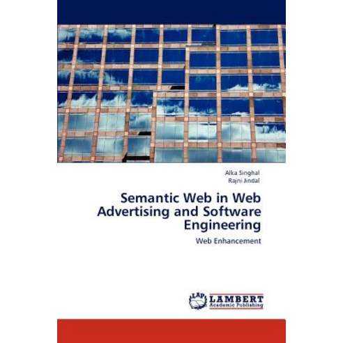 Semantic Web in Web Advertising and Software Engineering Paperback, LAP Lambert Academic Publishing