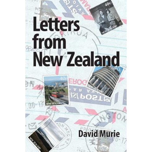 Letters from New Zealand: Farming Fishing and Golf Paperback, Createspace Independent Publishing Platform
