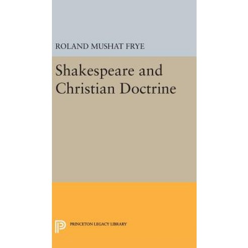 Shakespeare and Christian Doctrine Hardcover, Princeton University Press