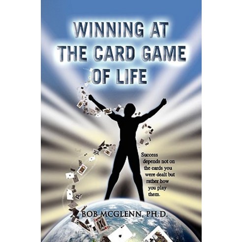 Winning at the Card Game of Life Hardcover, Xlibris Corporation