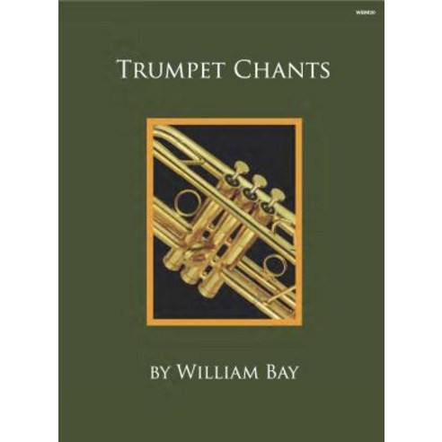 Trumpet Chants Paperback, Mel Bay Publications, Inc.