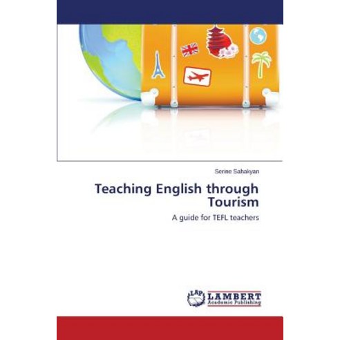 Teaching English Through Tourism Paperback, LAP Lambert Academic Publishing
