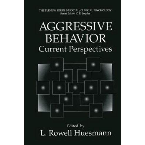 Aggressive Behavior: Current Perspectives Paperback, Springer