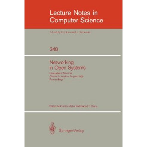 Networking in Open Systems: International Seminar Oberlech Austria August 1986. Proceedings Paperback, Springer