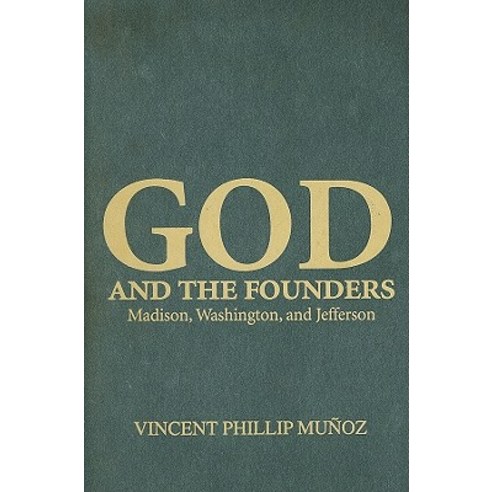 God and the Founders: Madison Washington and Jefferson Hardcover, Cambridge University Press