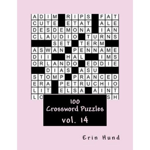100 Crossword Puzzles Vol. 14 Paperback, Createspace Independent Publishing Platform