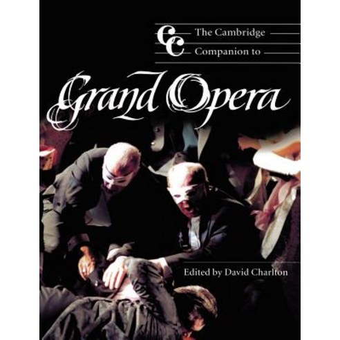 The Cambridge Companion to Grand Opera Paperback, Cambridge University Press