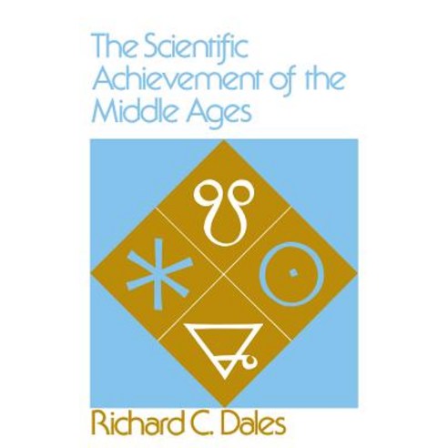 The Scientific Achievement of the Middle Ages Paperback, University of Pennsylvania Press