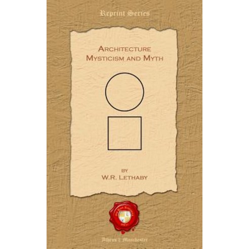 Architecture. Mysticism and Myth Paperback, Old Book Publishing Ltd
