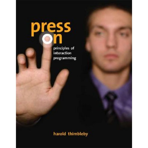 Press on: Principles of Interaction Programming Hardcover, Mit Press ...
