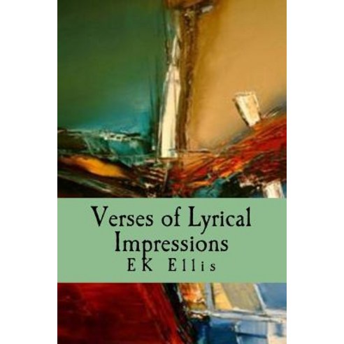 Verses of Lyrical Impressions: Poems from Poetic Illusion Paperback ...