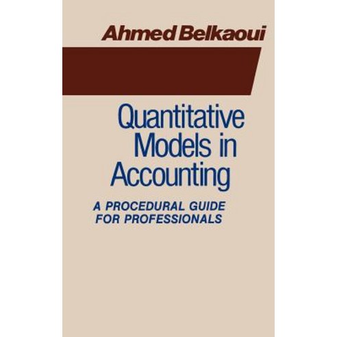 Quantitative Models in Accounting: A Procedural Guide for Professionals ...