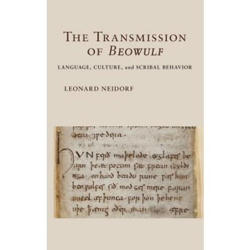 The Transmission of "Beowulf": Language Culture and Scribal Behavior Hardcover, Cornell University Press
